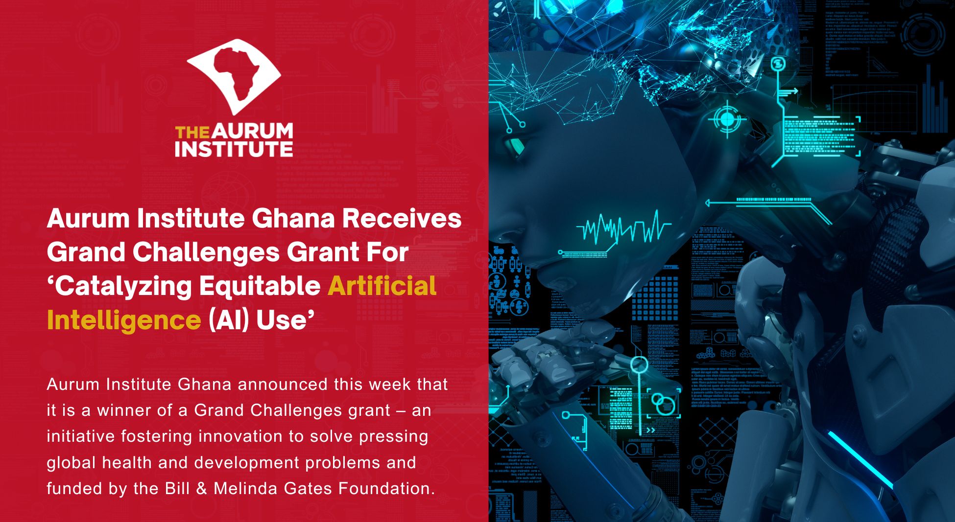  Aurum Institute Ghana Receives Grand Challenges Grant For Catalyzing Equitable Artificial Intelligence (AI) Use